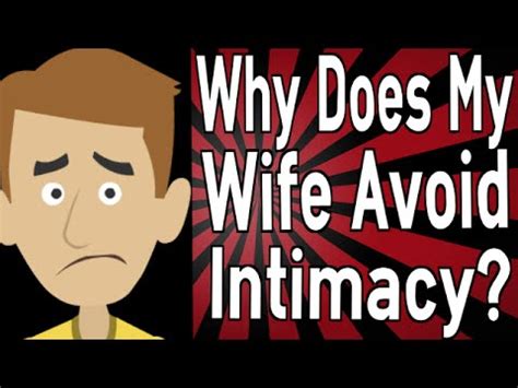 Why Are You Avoiding Intimacy?